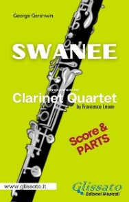 Swanee - Clarinet Quartet (score & parts)