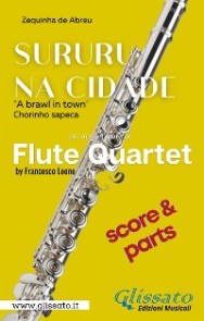 Sururu na Cidade - Flute Quartet (parts & score)
