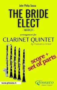 The Bride Elect - Clarinet Quintet (score & parts)