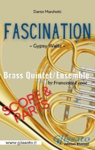 Fascination - Brass Quintet/Ensemble (score & parts)